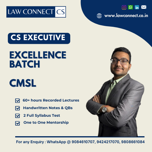CS EXECUTIVE PROGRAMME-EXCELLENCE BATCH - CMSL (JUNE 2025)